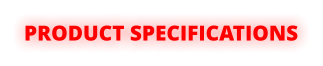 PRODUCT SPECIFICATIONS