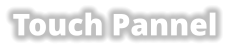 Touch Pannel